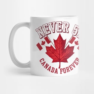 Canada is Not For Sale Funny 51st State Never Canada Forever Mug